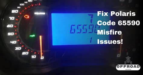 polaris 65590|polaris ranger misfire code.